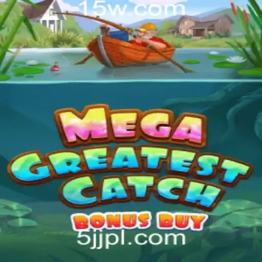 Conheça o Mundo de MegaGreatestCatchBonusBuy